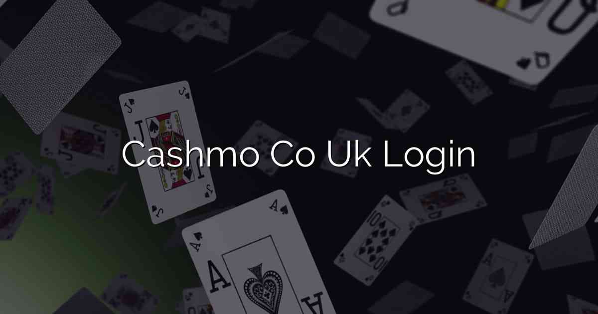 Cashmo Co Uk Login