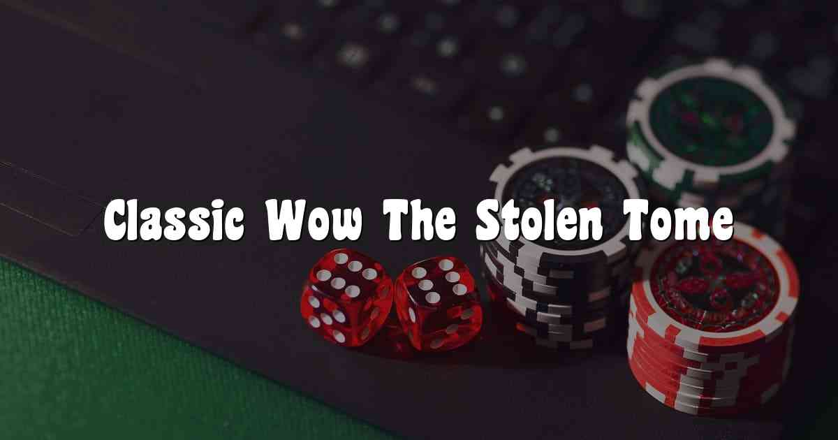 Classic Wow The Stolen Tome