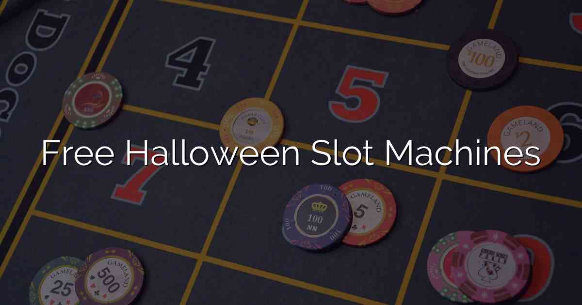 Free Halloween Slot Machines