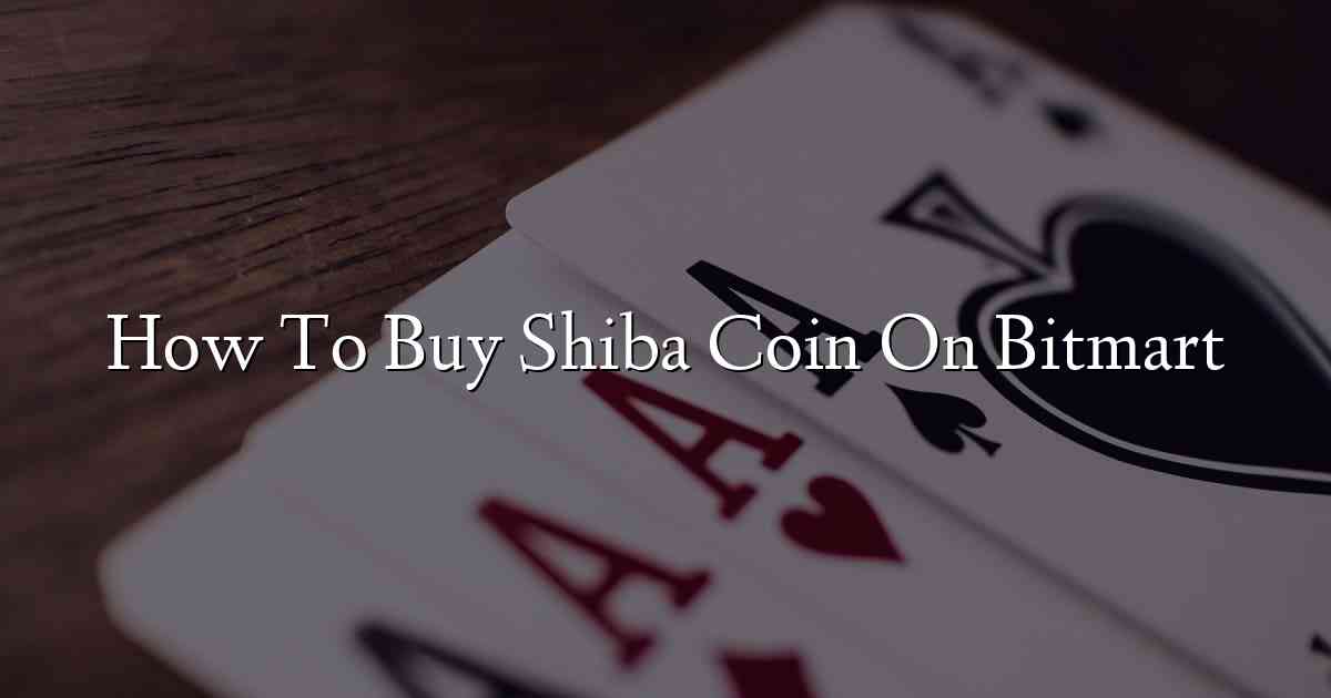 How To Buy Shiba Coin On Bitmart