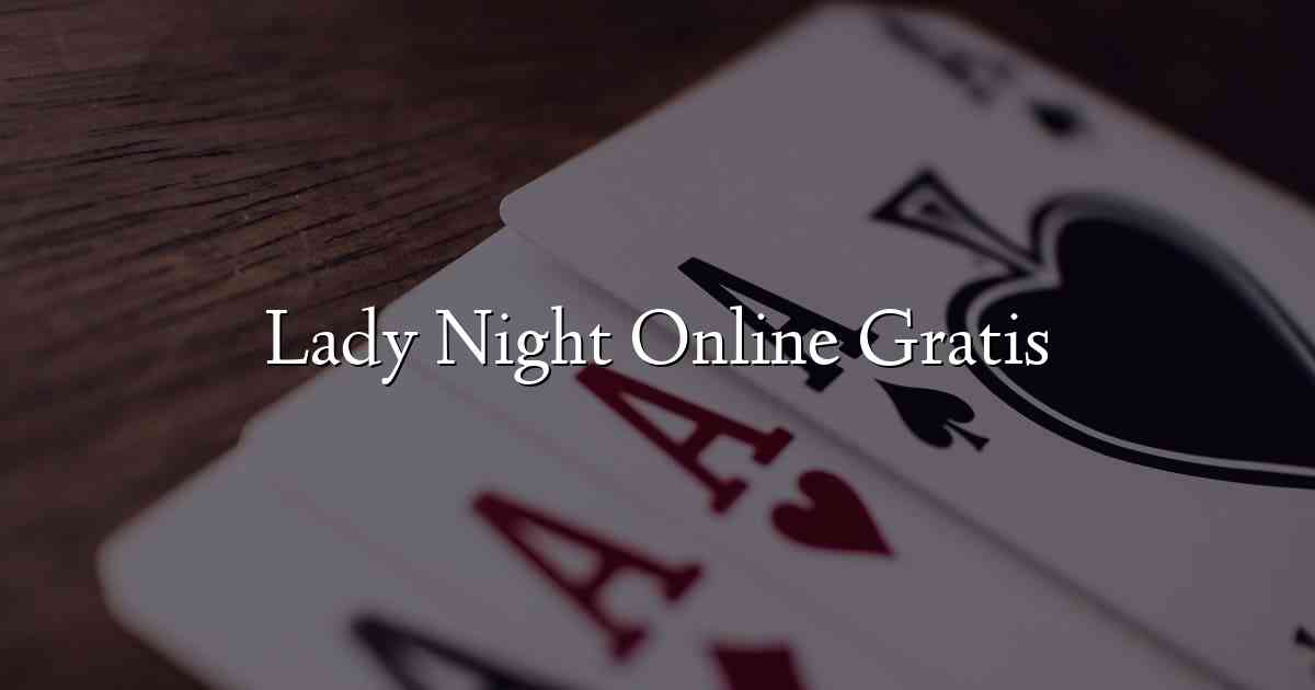 Lady Night Online Gratis