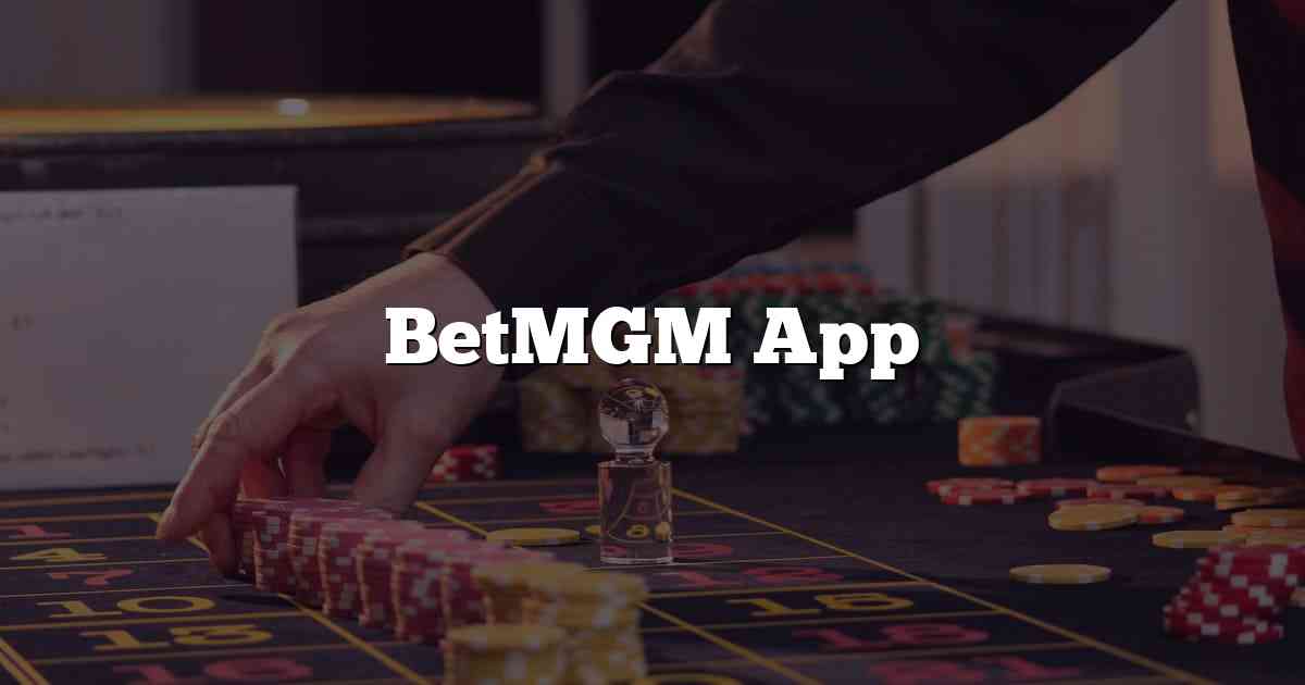 BetMGM App
