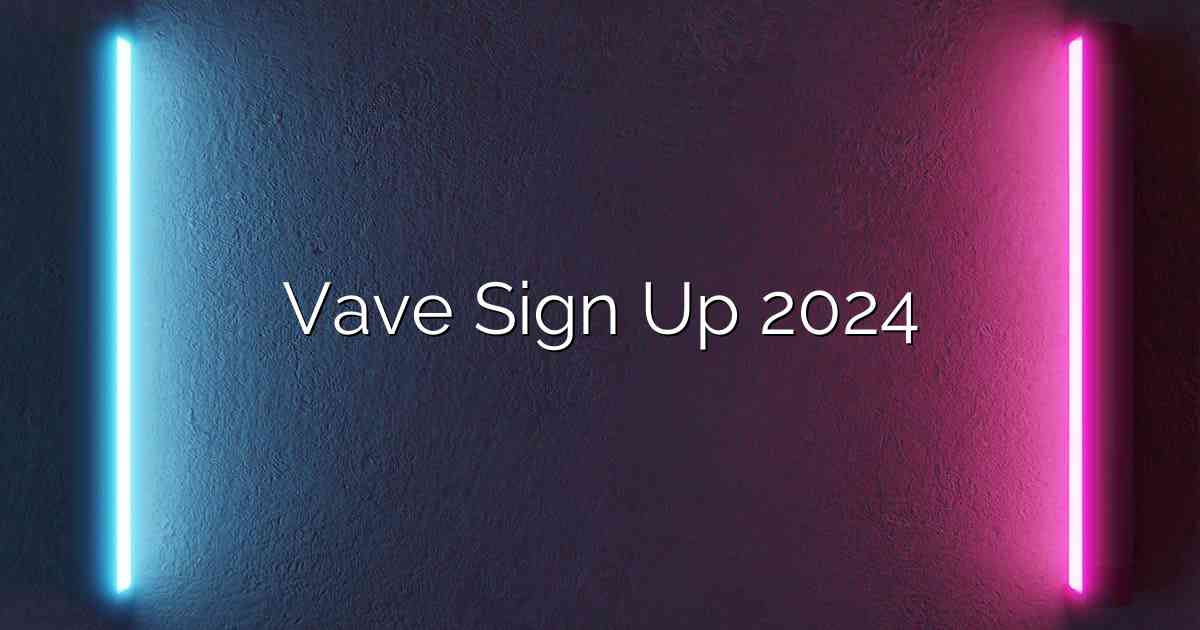 Vave Sign Up 2024